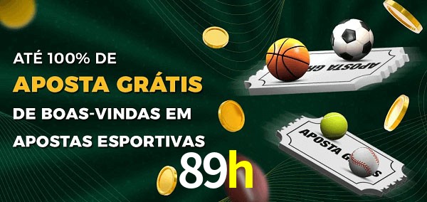 89h Ate 100% de Aposta Gratis